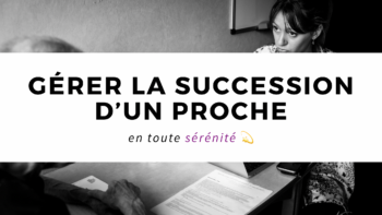 Gérer succession d’un proche